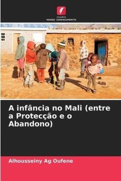 A infância no Mali (entre a Protecção e o Abandono) - Ag Oufene, Alhousseiny