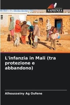 L'infanzia in Mali (tra protezione e abbandono) - Ag Oufene, Alhousseiny