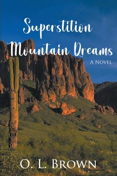 Superstition Mountain Dreams - Brown, O. L.