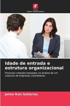 Idade de entrada e estrutura organizacional - Ruiz Gutierrez, Jaime