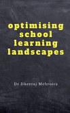 Optimising School Learning Landscapes