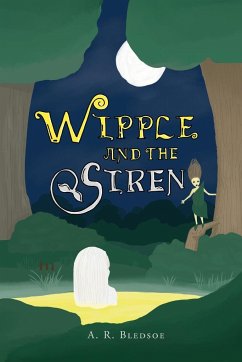 Wipple and the Siren - Bledsoe, A. R.