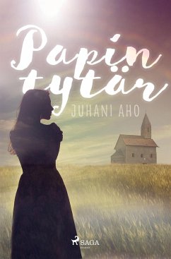 Papin tytär - Aho, Juhani