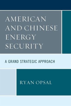 American and Chinese Energy Security - Opsal, Ryan