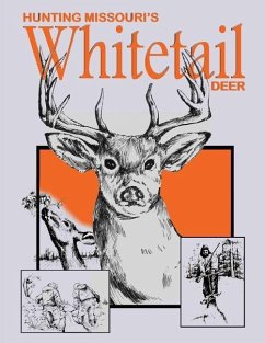 Hunting Missouri's Whitetail Deer - Goodman, Ron