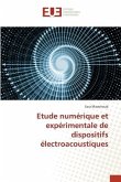 Etude numérique et expérimentale de dispositifs électroacoustiques