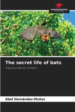 The secret life of bats - Hernández-Muñoz, Abel