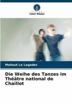 Die Weihe des Tanzes im Théâtre national de Chaillot - Le Lagadec, Mahaut