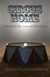 Circus Home- A Novel of Life, Love and... - Bild 1