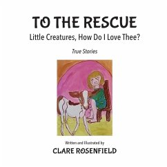 TO THE RESCUE - Rosenfield, Clare