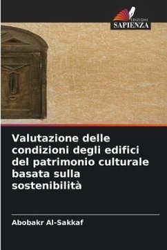 Valutazione delle condizioni degli edifici del patrimonio culturale basata sulla sostenibilità - Al-Sakkaf, Abobakr