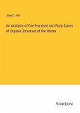 An Analysis of One Hundred and Forty Cases of Organic Structure of the Uretra