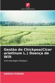 Gestão do Chickpea(Cicer arietinum L.) Doença de Wilt