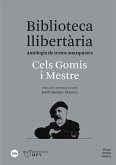 Biblioteca llibertària: Antologia de textos anarquistes Biblioteca llibertària: Antologia de textos anarquistes