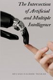The Intersection of Artificial and Multiple Intelligence