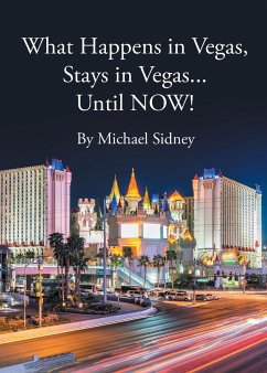 What Happens in Vegas, Stays in Vegas...Until NOW! - Sidney, Michael