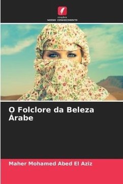 O Folclore da Beleza Árabe - Mohamed Abed El Aziz, Maher