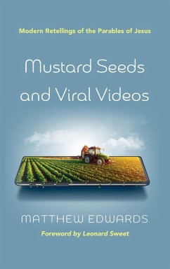 Mustard Seeds and Viral Videos - Edwards, Matthew