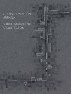 Cover Sordo Madaleno: Tranformación urbana