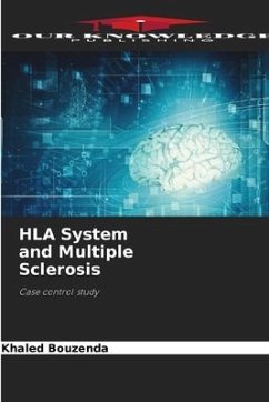 HLA System and Multiple Sclerosis - Bouzenda, Khaled