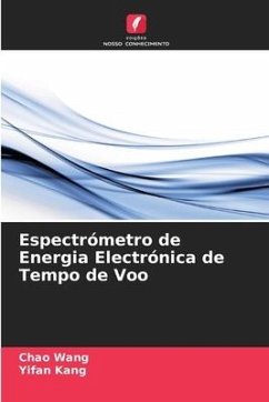 Espectrómetro de Energia Electrónica de Tempo de Voo - Wang, Chao;Kang, Yifan