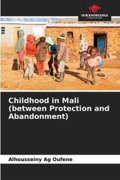 Childhood in Mali (between Protection and Abandonment) - Ag Oufene, Alhousseiny