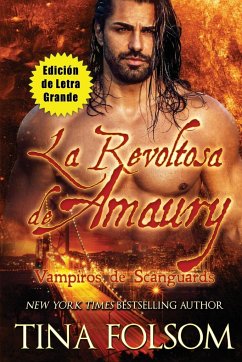 La Revoltosa de Amaury (Edición de Letra Grande) - Folsom, Tina