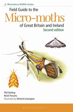 Field Guide to the Micro-moths of Great Britain and Ireland: 2nd edition - Sterling, Dr Phil; Parsons, Mark