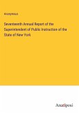 Seventeenth Annual Report of the Superintendent of Public Instruction of the State of New York