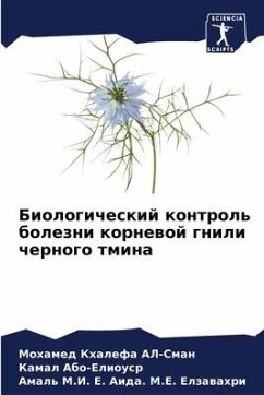 Biologicheskij kontrol' bolezni kornewoj gnili chernogo tmina - AL-Sman, Mohamed Khalefa;Abo-Eliousr, Kamal;Aida. M.E. Elzawahri, Amal' M.I. E.