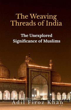 The Weaving Threads of India - Firoz, Adil