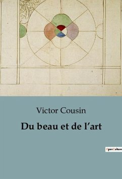 Du beau et de l¿art - Cousin, Victor