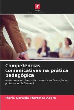 Competências comunicativas na prática pedagógica - Martínez Acero, María Soraida
