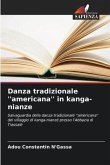 Danza tradizionale ''americana'' in kanga-nianze