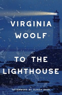 To the Lighthouse (Warbler Classics Annotated Edition) - Baer, Ulrich; Woolf, Virginia