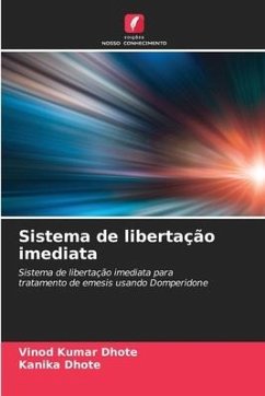 Sistema de libertação imediata - Dhote, Vinod Kumar;Dhote, Kanika