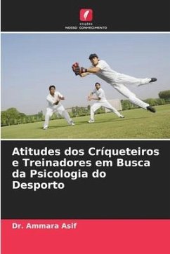 Atitudes dos Críqueteiros e Treinadores em Busca da Psicologia do Desporto - Asif, Dr. Ammara