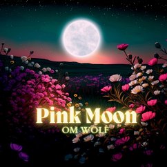 Pink Moon - Wolf, Om
