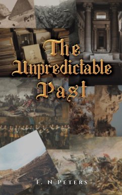 The Unpredictable Past - Peters, F. N