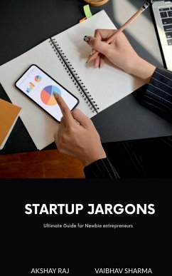 Startup Jargons - Raj, Akshay