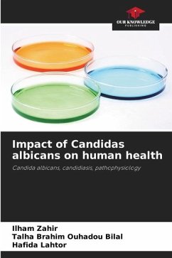 Impact of Candidas albicans on human health - Zahir, Ilham;Ouhadou Bilal, Talha Brahim;Lahtor, Hafida