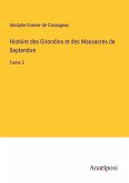 Histoire des Girondins et des Massacres de Septembre