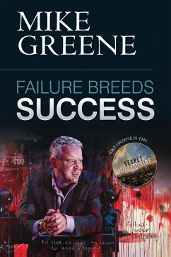 Failure Breeds Success - Greene, Mike