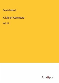 A Life of Adventure - Colonel, Corvin