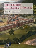 Diccionario de lugares utópicos Diccionario de lugares utópicos