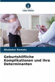 Geburtshilfliche Komplikationen und ihre Determinanten