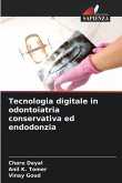 Tecnologia digitale in odontoiatria conservativa ed endodonzia