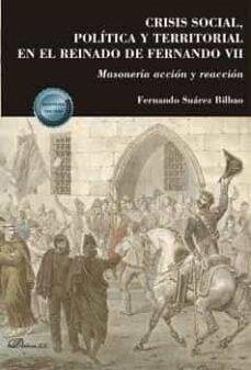 Cover Crisis social, política y territorial en el reinado de Fernando VII