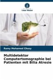 Multidetektor Computertomographie bei Patienten mit Bilia Atresie
