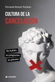 Cultura de la cancelación : no hables, no preguntes, no pienses